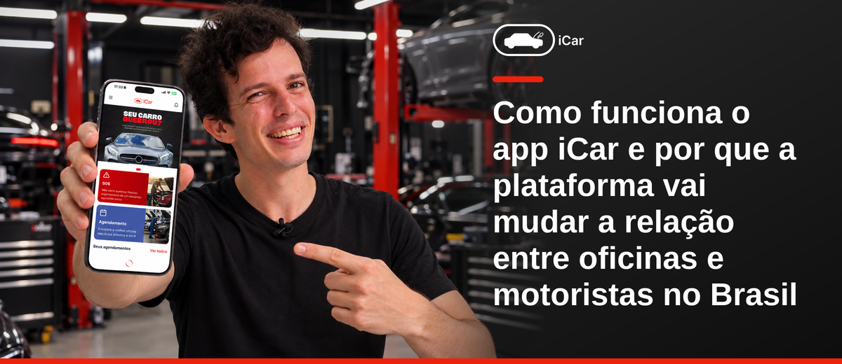 Como funciona o app iCar e por que a plataforma vai mudar a relação entre oficinas e motoristas no Brasil